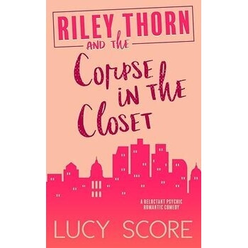 Riley Thorn and the Corpse in the Closet