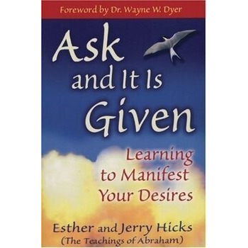 Ask and It Is Given