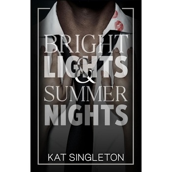Bright Lights & Summer Nights